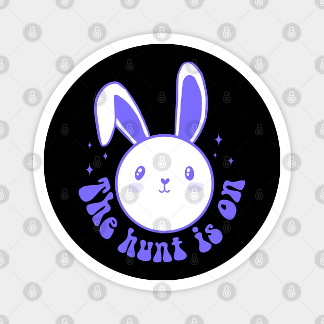 The hunt is on cute easter egg hunt design Magnet by Yarafantasyart